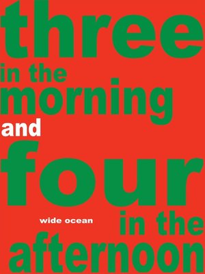 cover image of Three in the morning and four in the afternoon